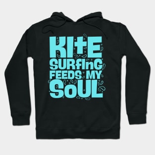 Kitesurfing Feeds My Soul Hoodie